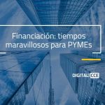 Financiacion tiempos maravillosos para pymes