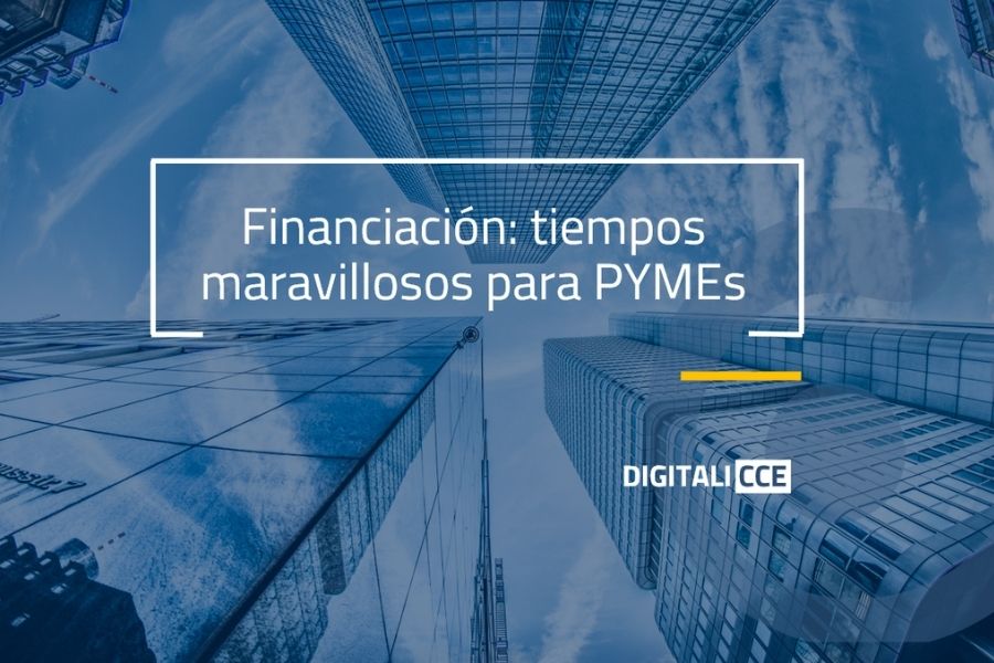 Financiacion tiempos maravillosos para pymes