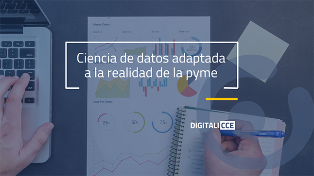 Ciencia de datos adaptada a la realidad de la pyme