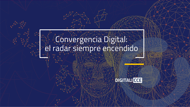 Convergencia Digital: con el radar siempre encendido
