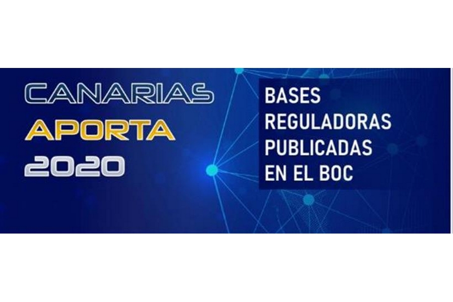 Novedades en las Bases Reguladoras de la convocatoria del CANARIAS APORTA 2020 publicadas en el BOC