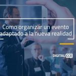 como organizar un evento adaptado a la nueva realidad