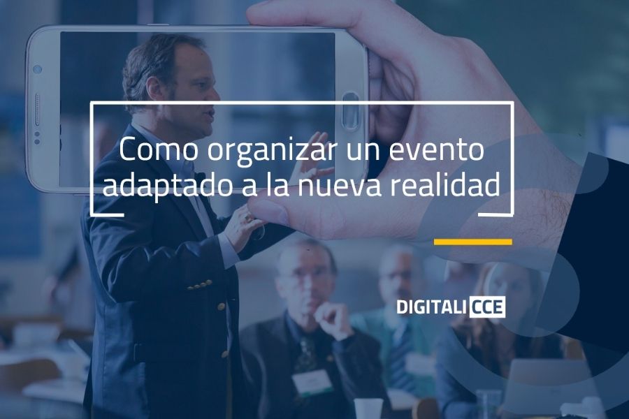 como organizar un evento adaptado a la nueva realidad