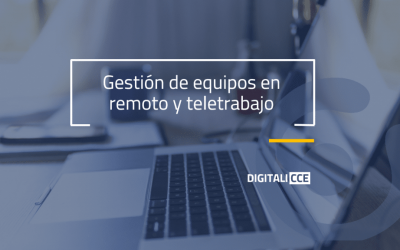 Gestión de equipos remotos y teletrabajo