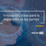 la innovacion como clave para la expansion de las pymes