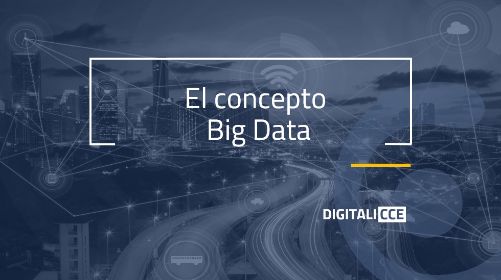 El concepto Big Data